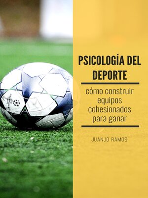 cover image of Psicología del deporte. Cómo construir equipos cohesionados para ganar